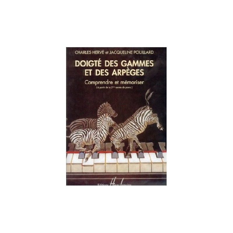 Doigté des gammes et arpèges - piano - HERVE Charles / POUILLARD Jacqueline