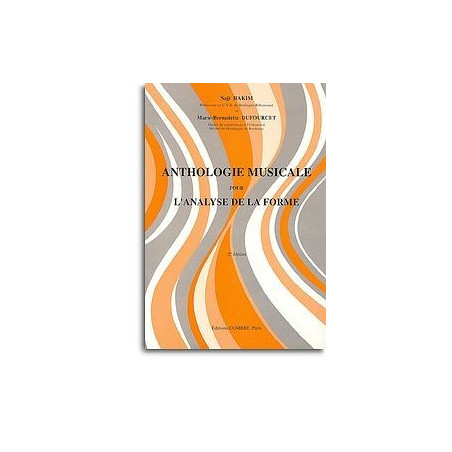 Anthologie musicale pour l'analyse de la forme - HAKIM Naji, DUFOURCET Marie-Bernadette
