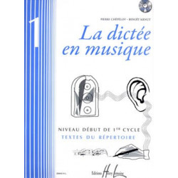 La dictée en musique Vol.1 - début du 1er cycle - Pierre Chepelov, Benoit Menut (+ audio)