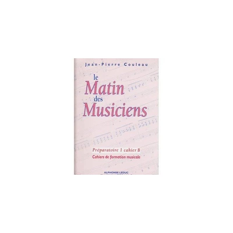 Le Matin des Musiciens - Preparatoire 1, Vol.B - Jean-Pierre Couleau