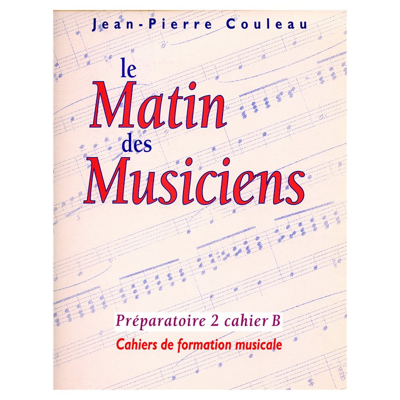 Le Matin des Musiciens - Preparatoire 2, Vol.B - Jean-Pierre Couleau