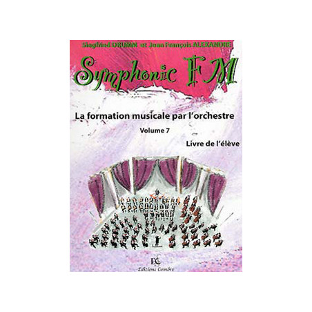 Symphonic FM Vol.7 : Elève : Harpe - Siegfried Drumm, Jean-Francois Alexandre