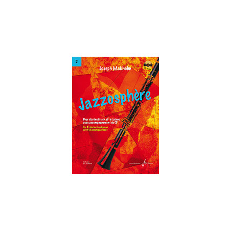 Jazzosphere Volume 2 - Clarinette - Joseph Makholm (+ audio)