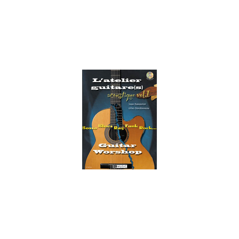 L'Atelier guitare acoustique Vol.1 - Jean Banderier, Gilles Bordonneau (+ audio)