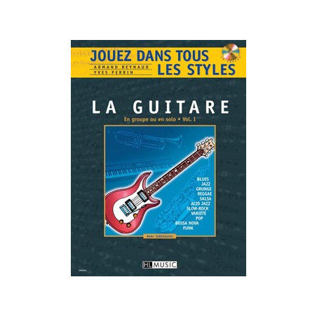 Jouez dans tous les styles Vol.1 - Armand Reynaud, Yves Perrin - Guitare (+ audio)