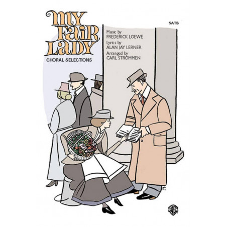 My  Fair Lady Choral selection - Frederick Loewe - Voix