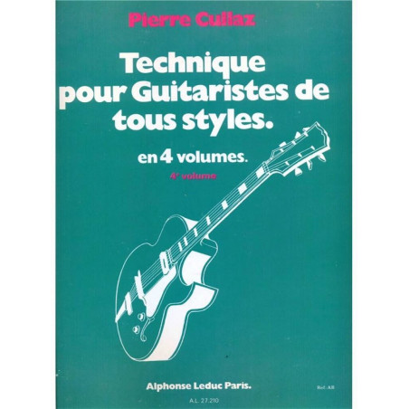 Technique Pour Guitaristes de Tous Styles Vol 4 - Pierre Cullaz