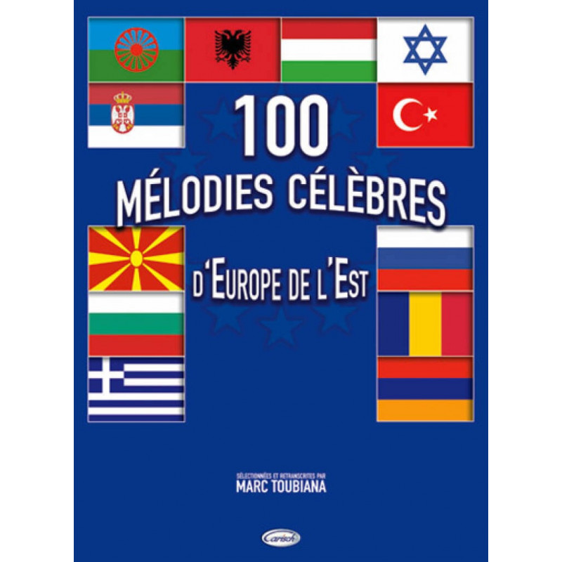 100 Mélodies Célèbres d'Europe de l'Est - Marc Toubiana