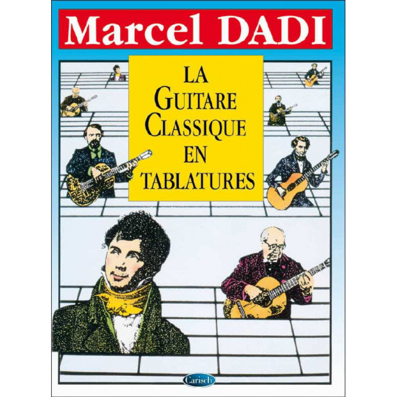 La guitare Classique en Tablatures - Marcel Dadi