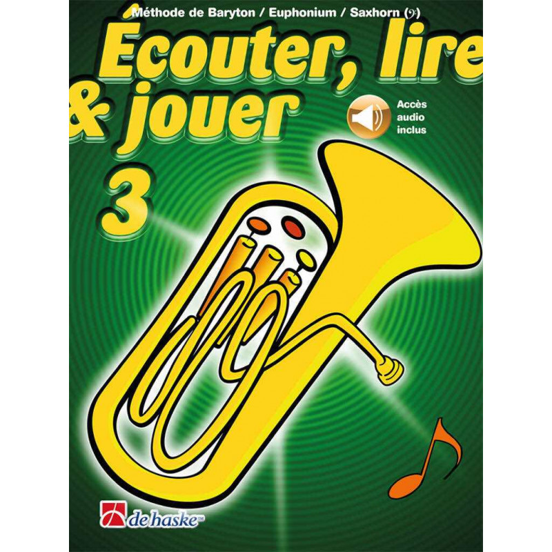 Écouter, Lire & Jouer 3 Baryton/Euph/Saxhorn Bb BC - Jean Castelain (+ audio)