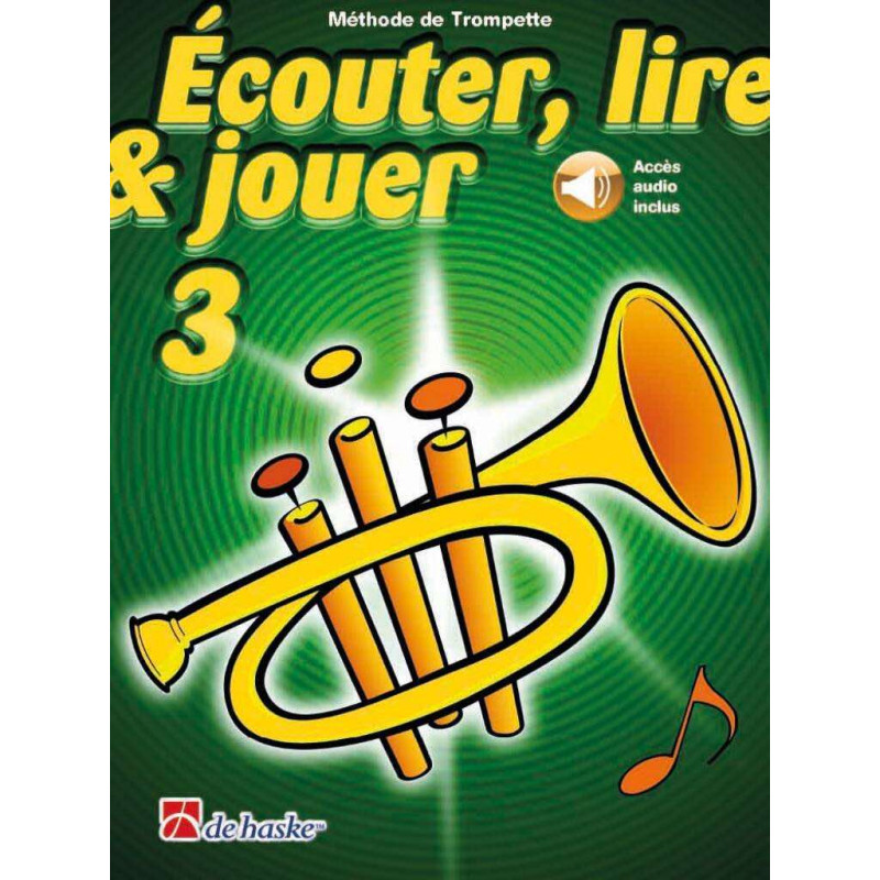 Écouter, Lire & Jouer 3 Trompette - Jean Castelain, Michiel Oldenkamp (+ audio)