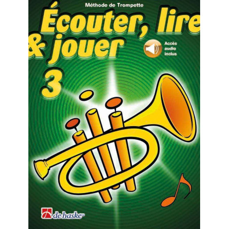 Écouter, Lire & Jouer 3 Trompette - Jean Castelain, Michiel Oldenkamp (+ audio)