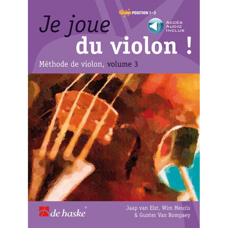 Je joue du violon ! Vol. 3 - Wim Meuris, Jaap van Elst, Gunter van Rompaey (+ audio)