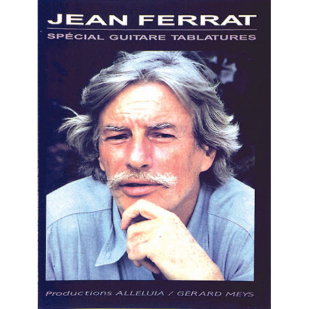 Jean Ferrat: Spécial Guitare Tablatures - Jean Ferrat