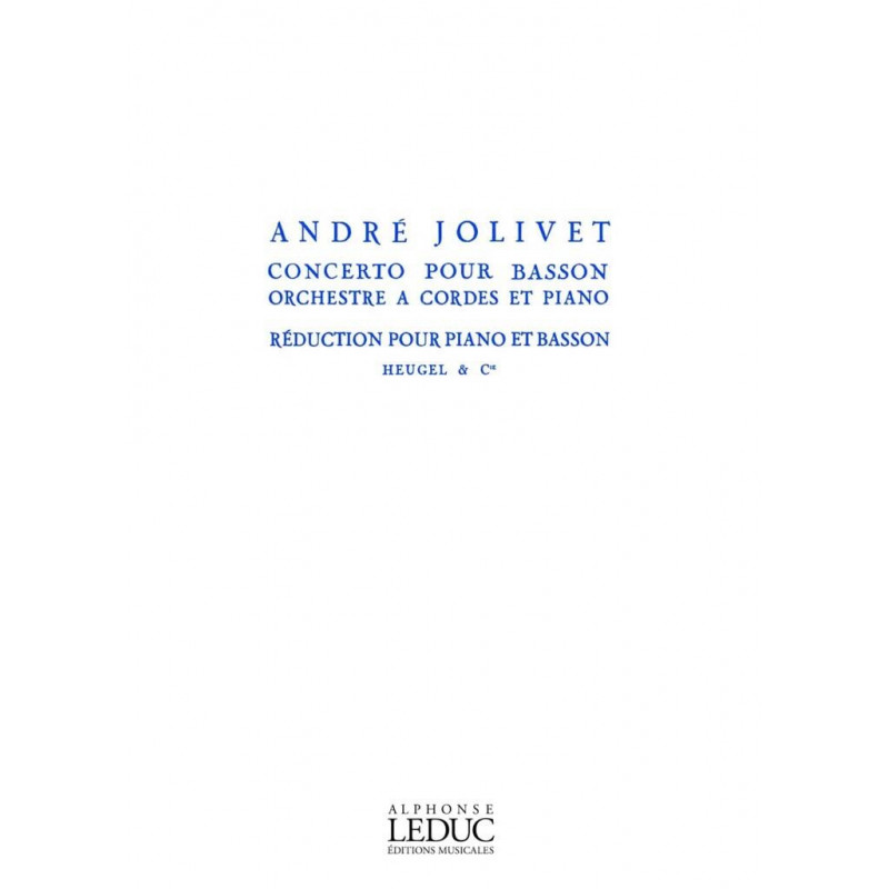 Concerto For Bassoon, String Orchestra And Piano - André Jolivet