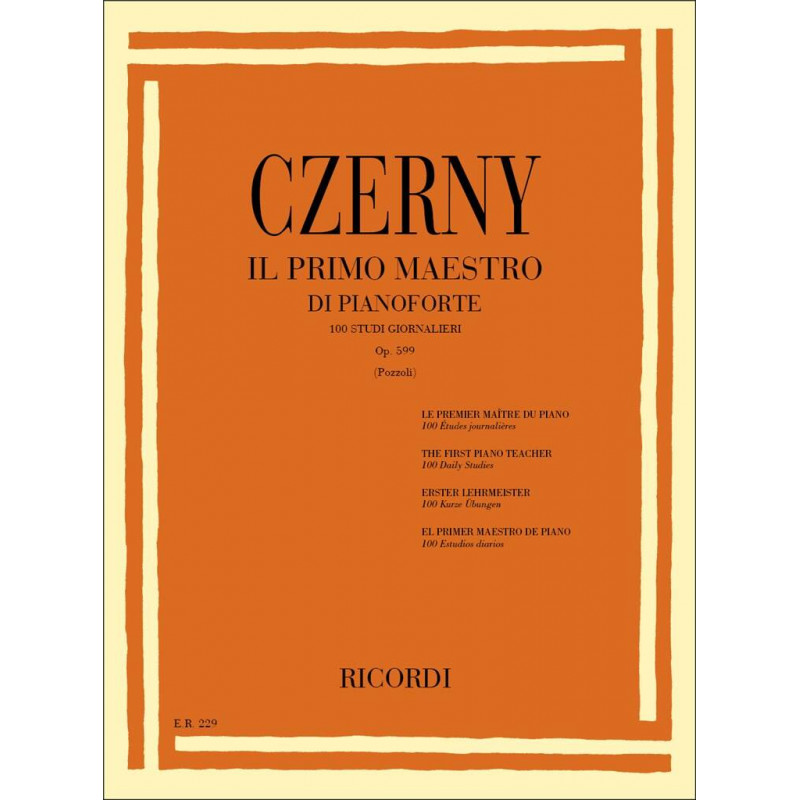 Il Primo Maestro Di Pianoforte - Carl Czerny