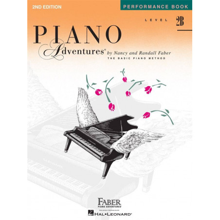 Piano Adventures Performance Book Level 2B  - Nancy Faber