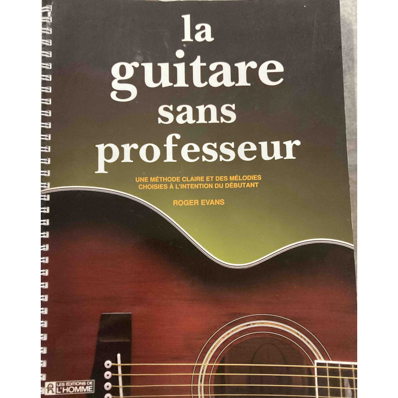 La guitare sans professeur - Roger Evans